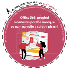Delavnica za študente UL: Office 365: pregled možnosti uporabe orodij, ki so nam na voljo v spletni pisarni